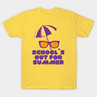 School`s Out For Summer T-Shirt